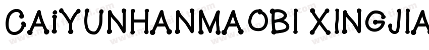 CAiYUNHANMAOBI XINGJIAN字体转换